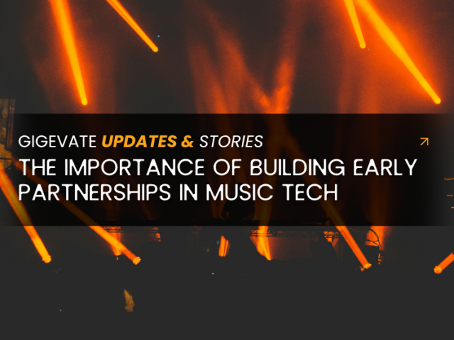 The Importance of Building Early Partnerships in Music Tech