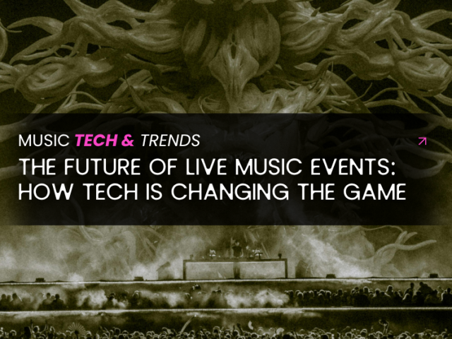 How Tech Is Changing Live Music Events