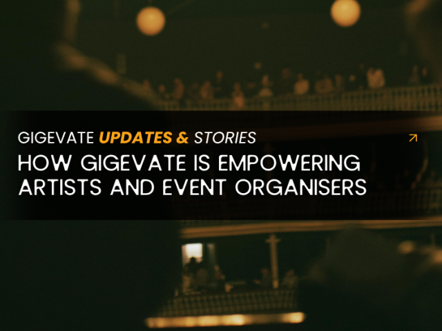 How Gigevate Is Empowering Artists and Event Organisers