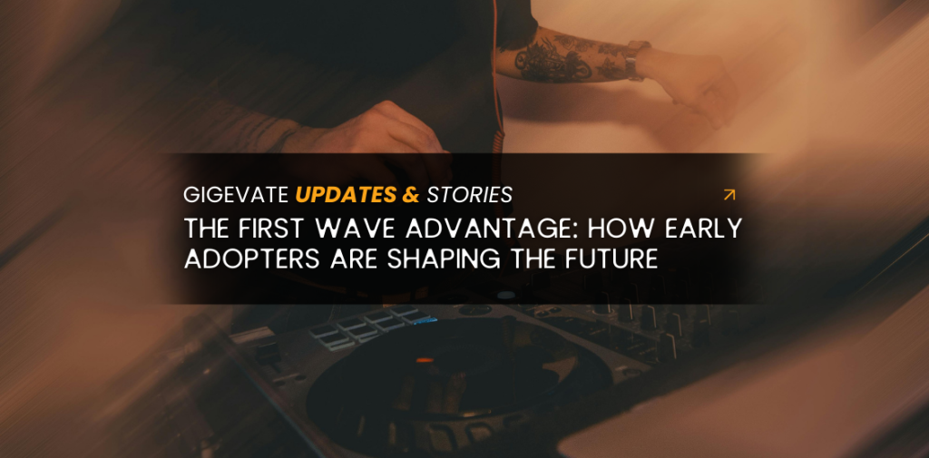 Image of a DJ mixer under warm light with text overlay promoting the First Wave Advantage for early adopters on Gigevate.